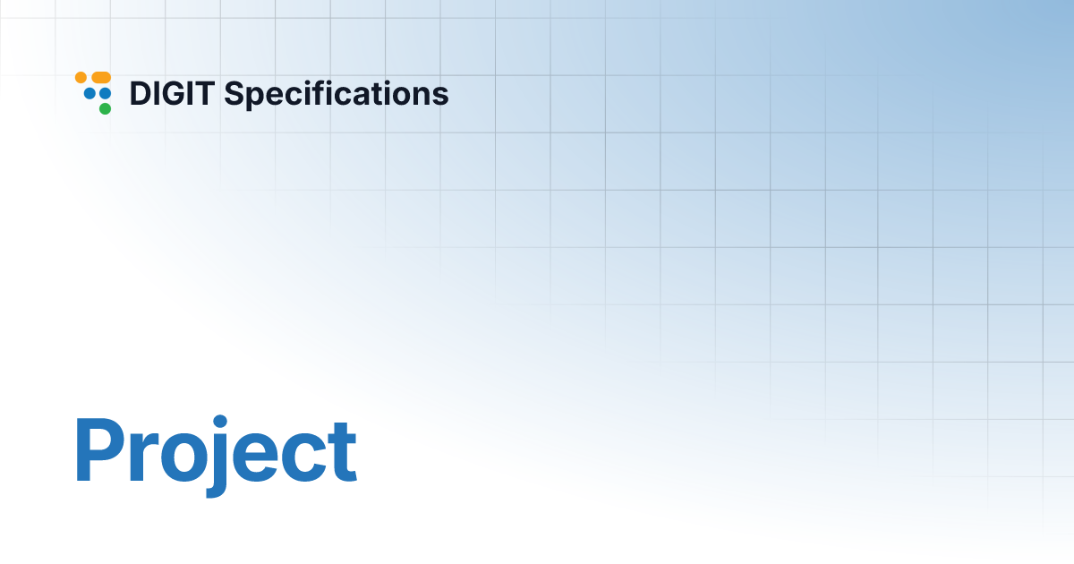 Project | DIGIT Specifications